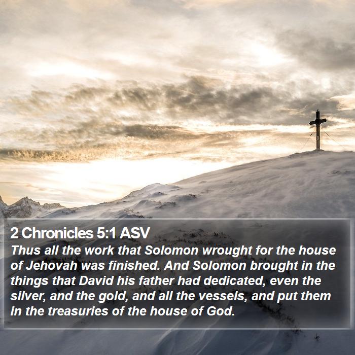 2 Chronicles 5:1 ASV Bible Study