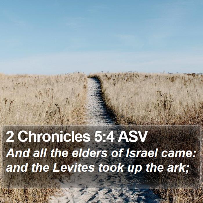 2 Chronicles 5:4 ASV Bible Study