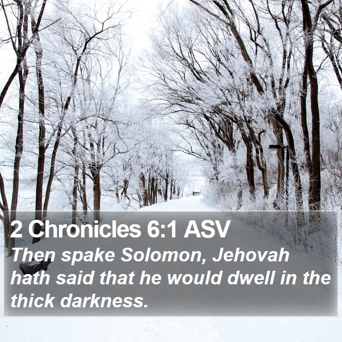 2 Chronicles 6:1 ASV Bible Study