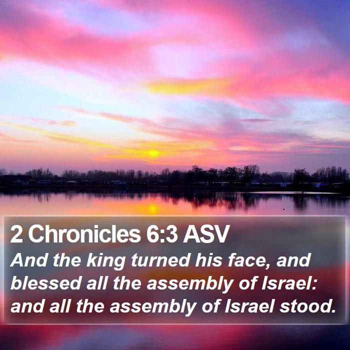 2 Chronicles 6:3 ASV Bible Study