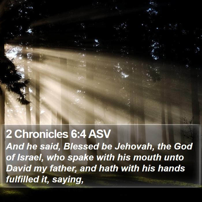 2 Chronicles 6:4 ASV Bible Study