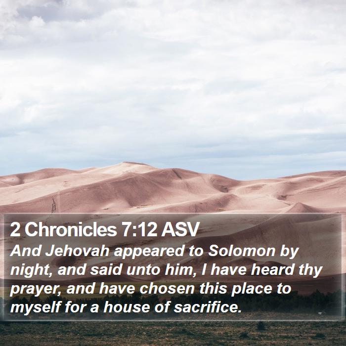 2 Chronicles 7:12 ASV Bible Study