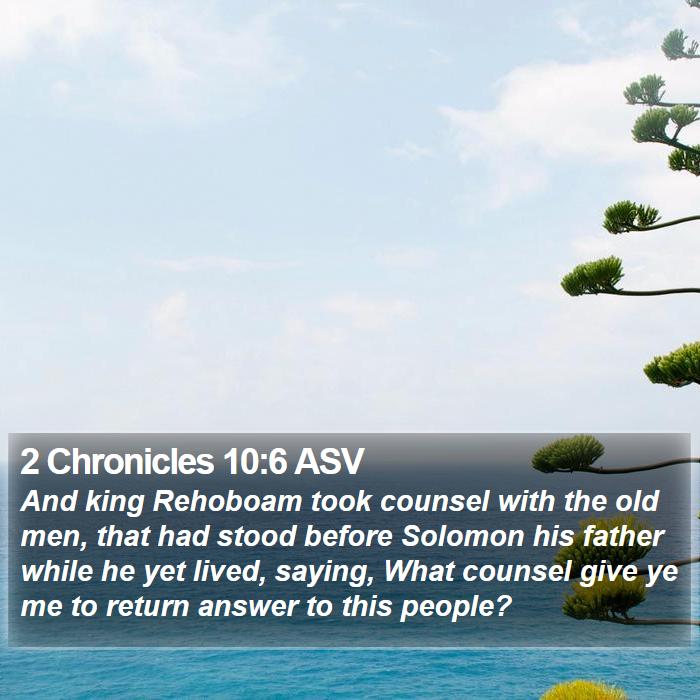 2 Chronicles 10:6 ASV Bible Study