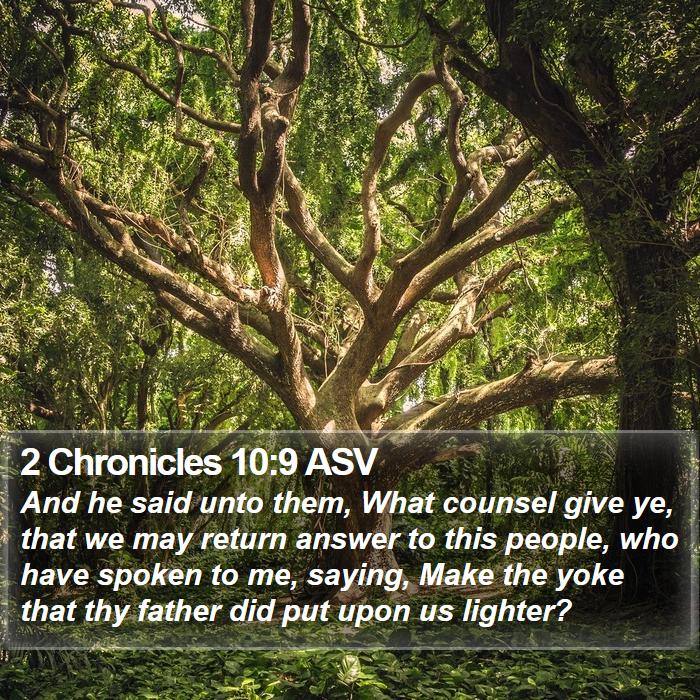 2 Chronicles 10:9 ASV Bible Study