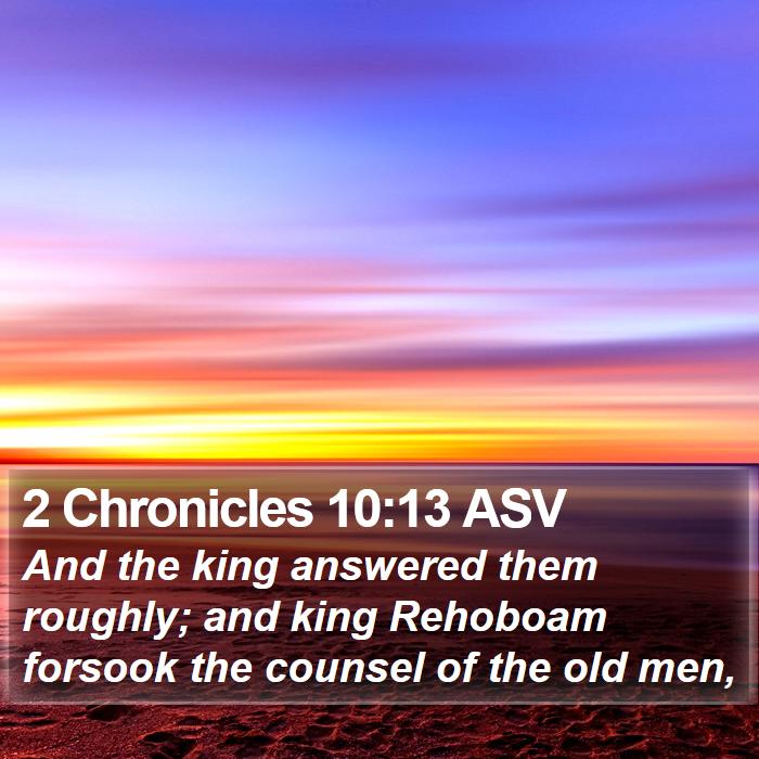 2 Chronicles 10:13 ASV Bible Study