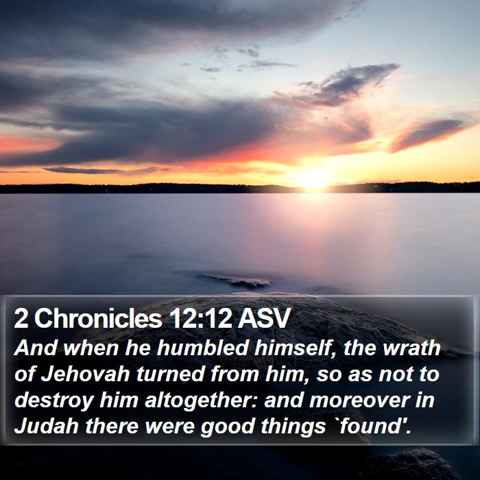 2 Chronicles 12:12 ASV Bible Study