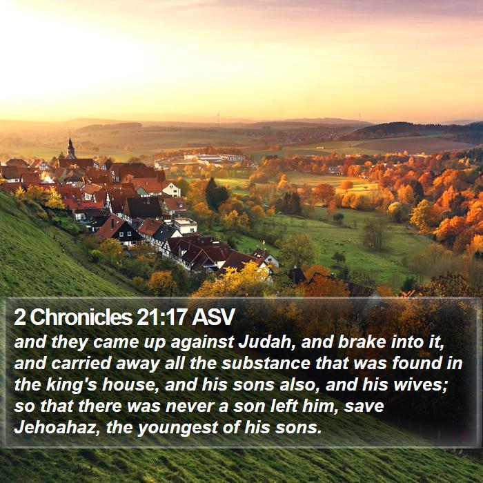 2 Chronicles 21:17 ASV Bible Study