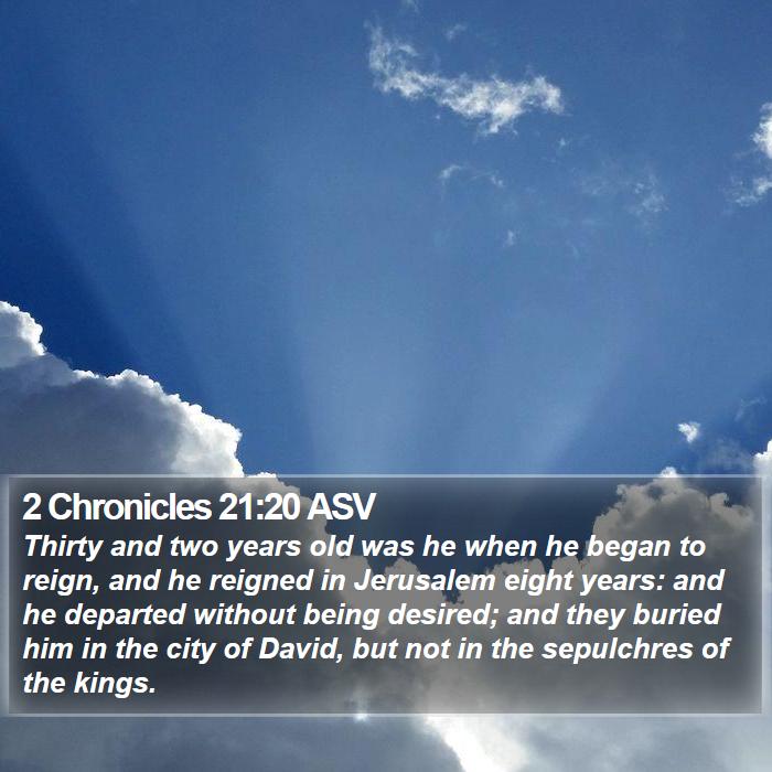 2 Chronicles 21:20 ASV Bible Study