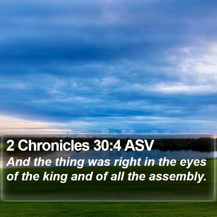 2 Chronicles 30:4 ASV Bible Study