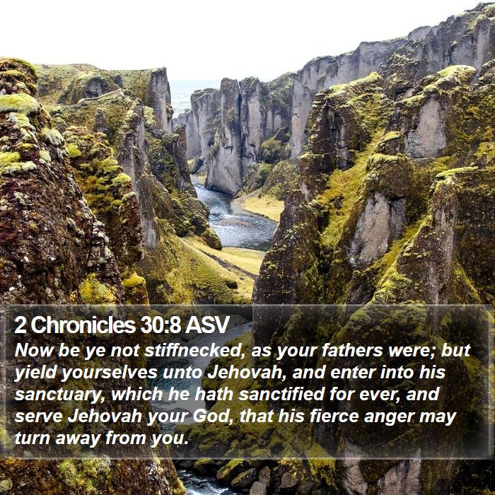 2 Chronicles 30:8 ASV Bible Study