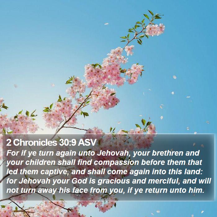 2 Chronicles 30:9 ASV Bible Study