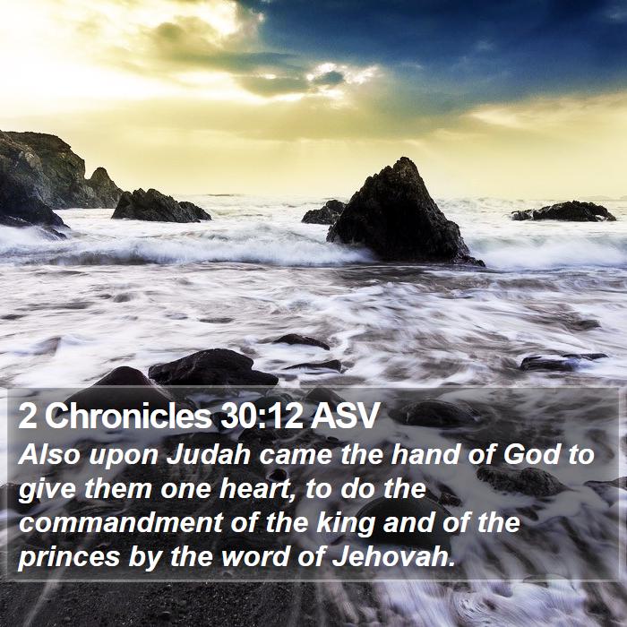 2 Chronicles 30:12 ASV Bible Study