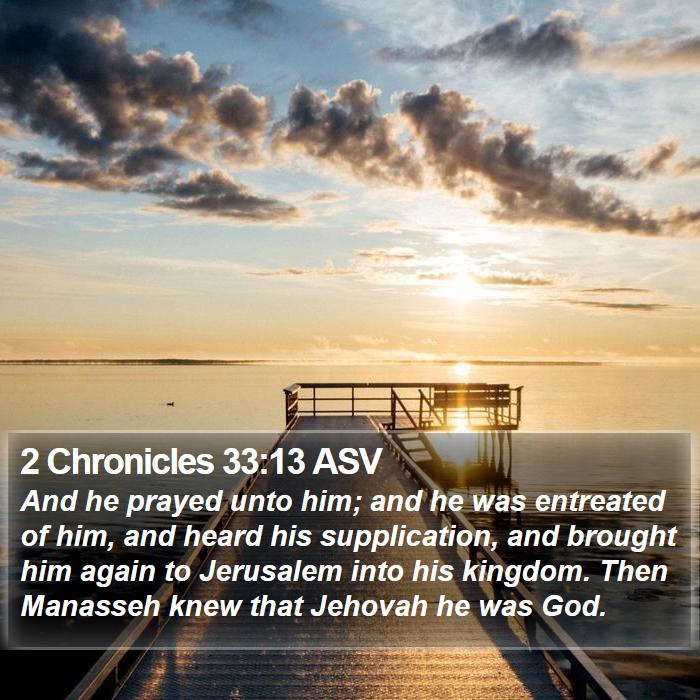 2 Chronicles 33:13 ASV Bible Study