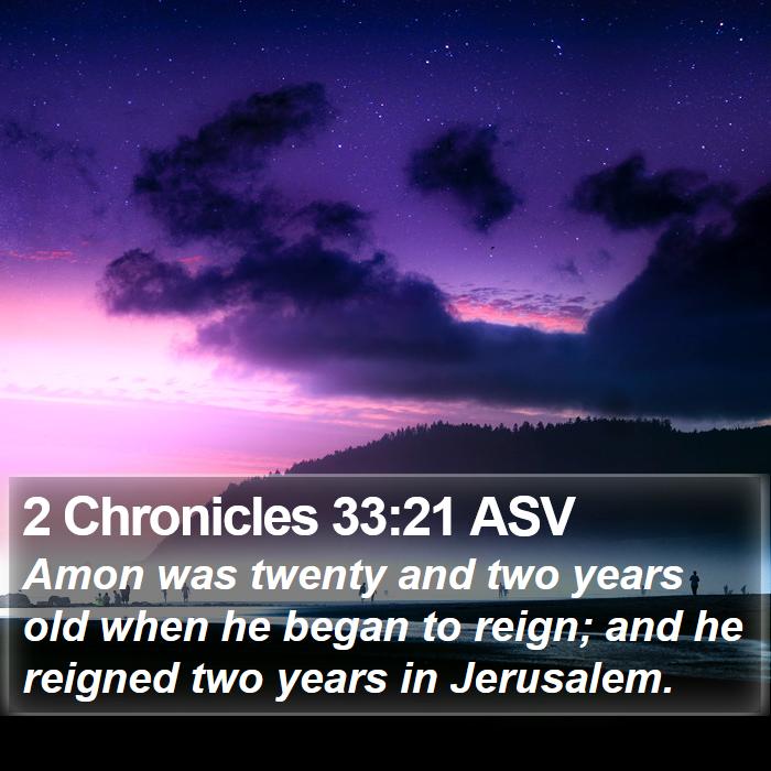 2 Chronicles 33:21 ASV Bible Study