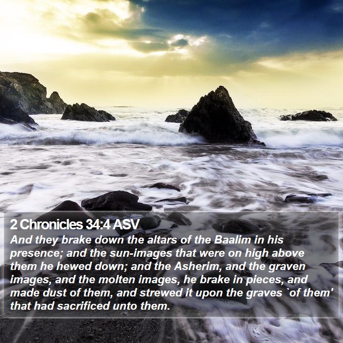 2 Chronicles 34:4 ASV Bible Study