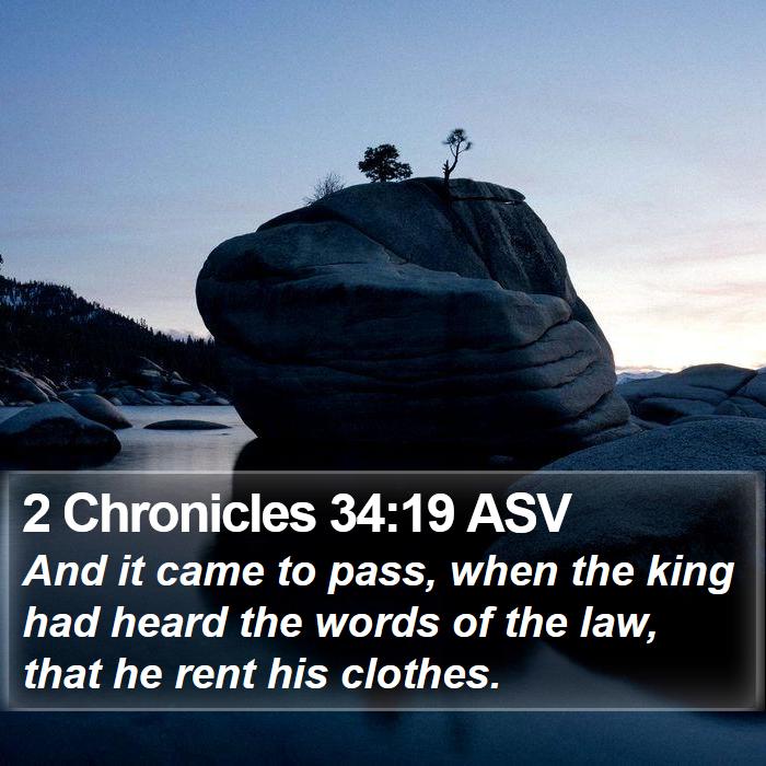 2 Chronicles 34:19 ASV Bible Study