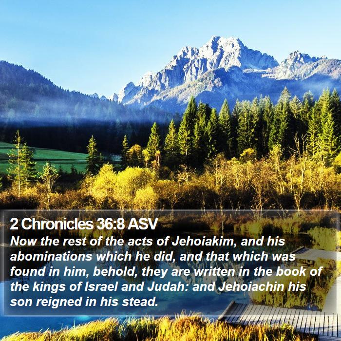 2 Chronicles 36:8 ASV Bible Study