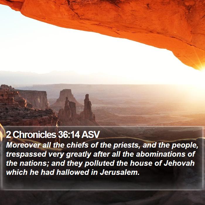 2 Chronicles 36:14 ASV Bible Study