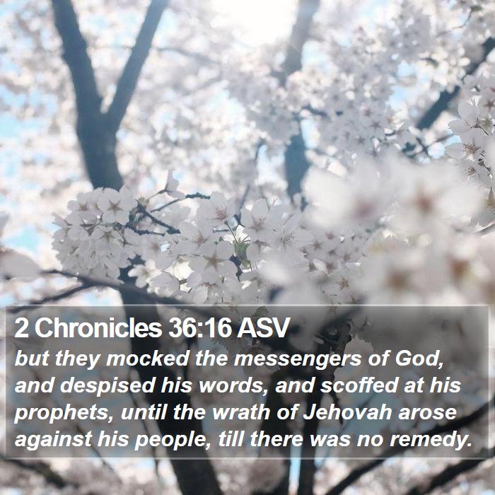 2 Chronicles 36:16 ASV Bible Study