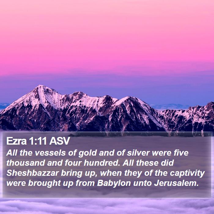 Ezra 1:11 ASV Bible Study