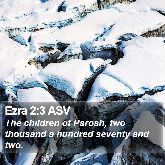 Ezra 2:3 ASV Bible Study