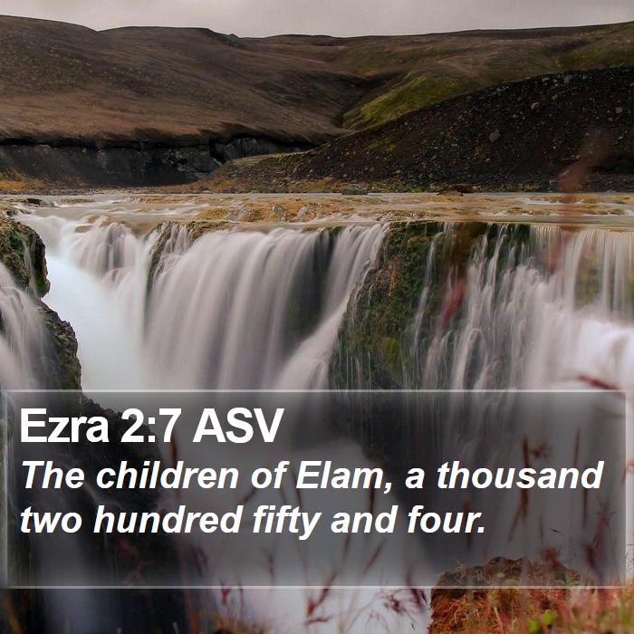 Ezra 2:7 ASV Bible Study