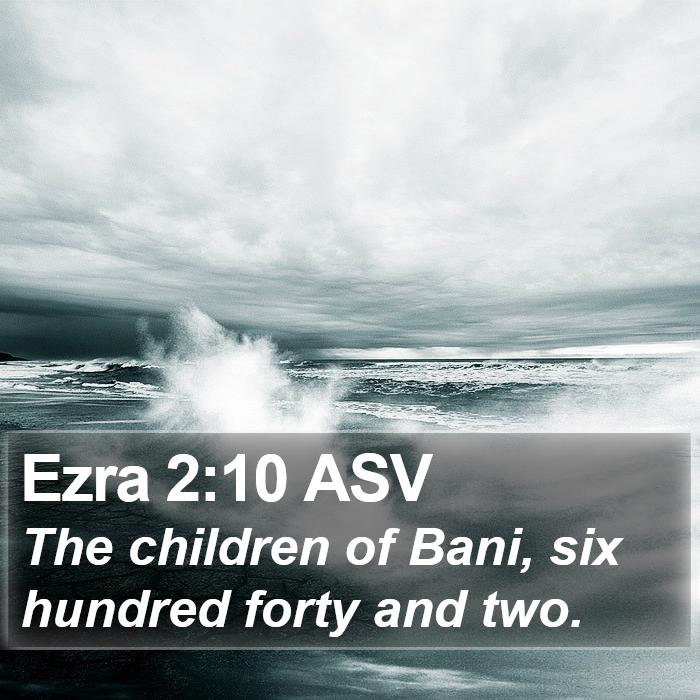 Ezra 2:10 ASV Bible Study