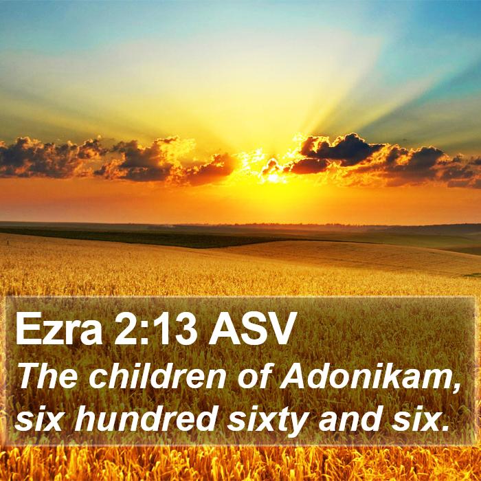 Ezra 2:13 ASV Bible Study