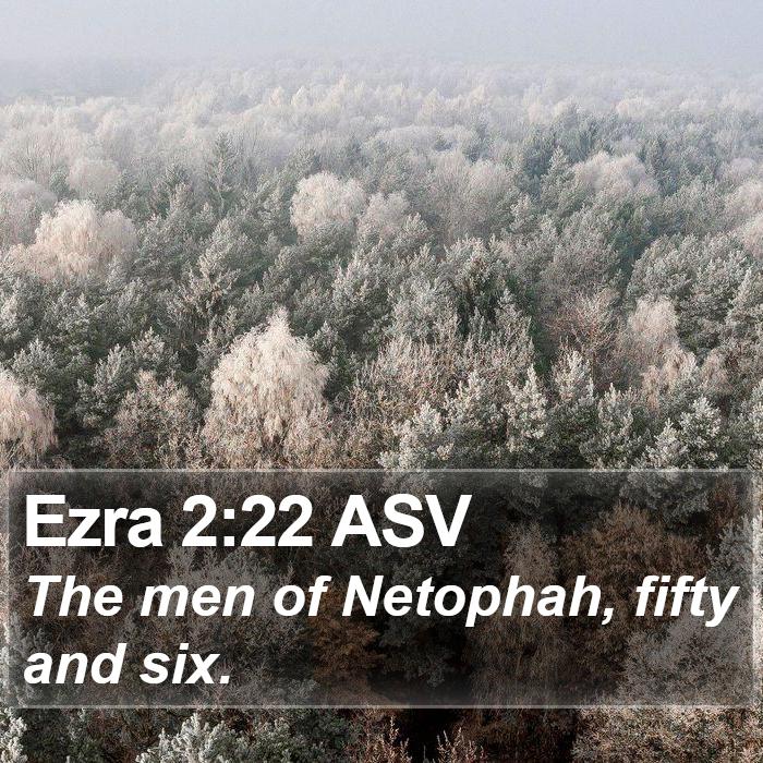 Ezra 2:22 ASV Bible Study