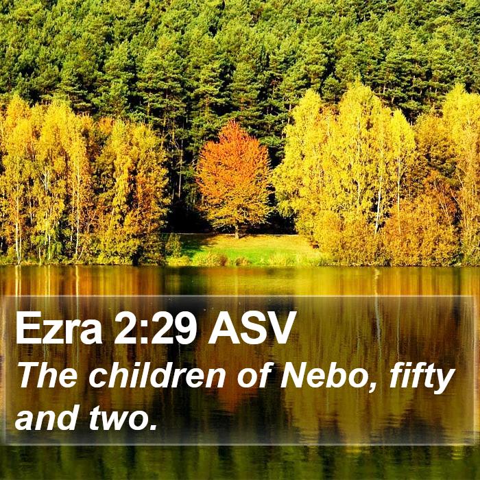 Ezra 2:29 ASV Bible Study