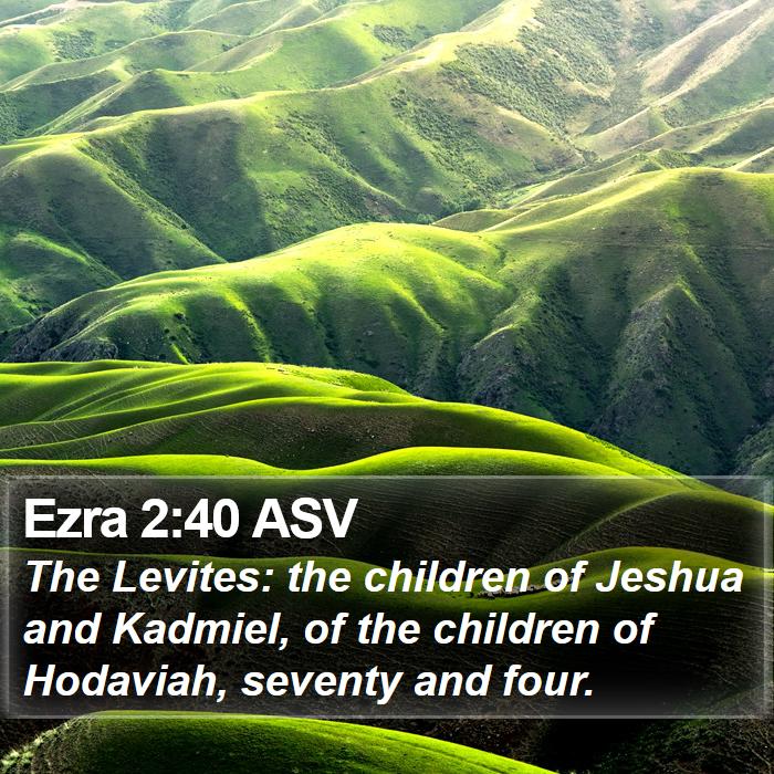 Ezra 2:40 ASV Bible Study