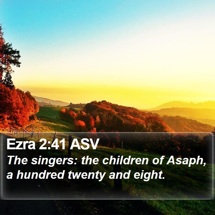 Ezra 2:41 ASV Bible Study