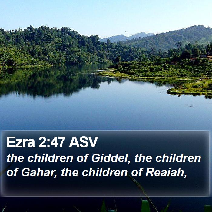 Ezra 2:47 ASV Bible Study