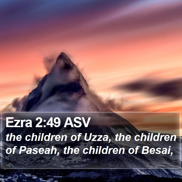 Ezra 2:49 ASV Bible Study