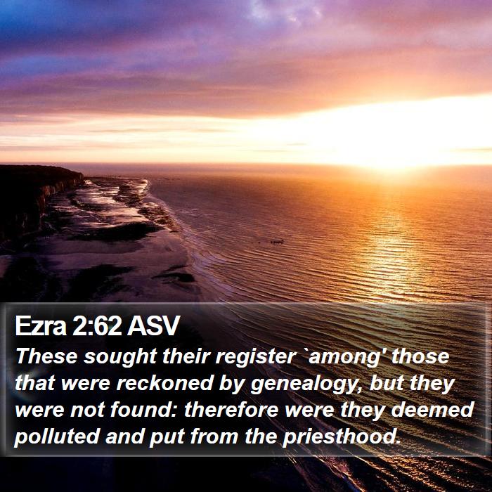 Ezra 2:62 ASV Bible Study