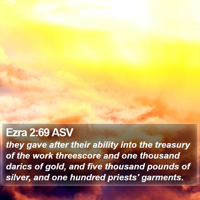 Ezra 2:69 ASV Bible Study