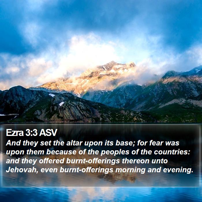 Ezra 3:3 ASV Bible Study