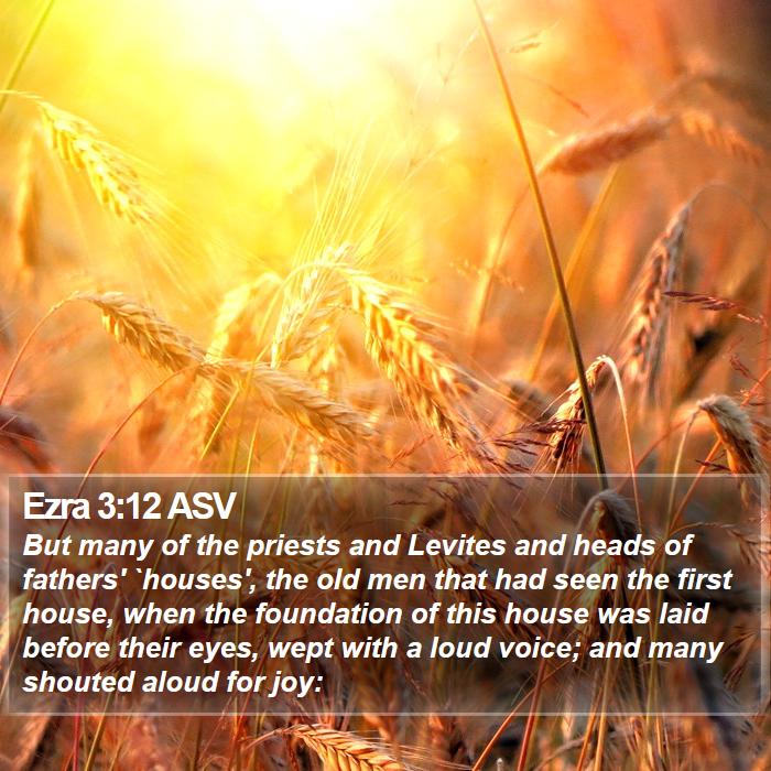 Ezra 3:12 ASV Bible Study