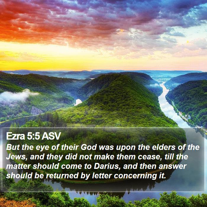 Ezra 5:5 ASV Bible Study