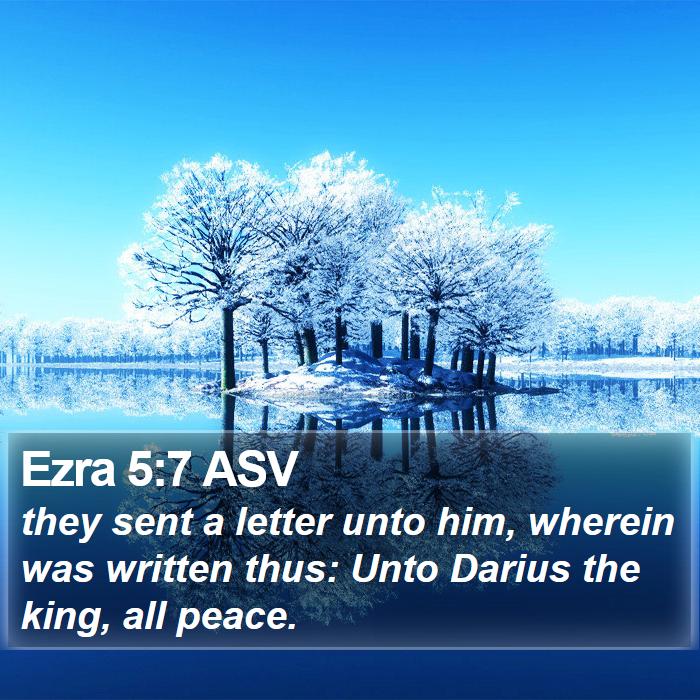 Ezra 5:7 ASV Bible Study