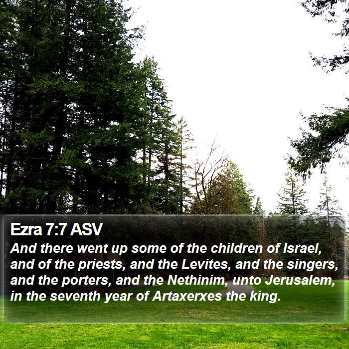 Ezra 7:7 ASV Bible Study