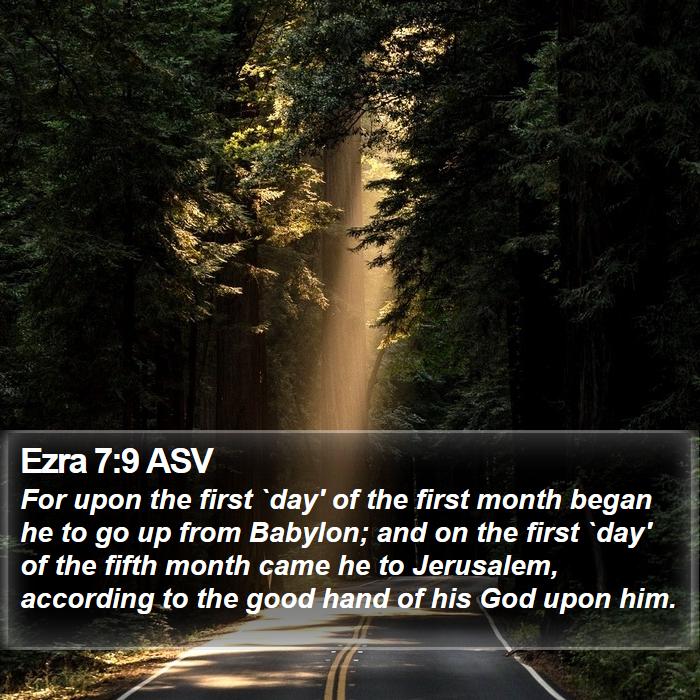 Ezra 7:9 ASV Bible Study