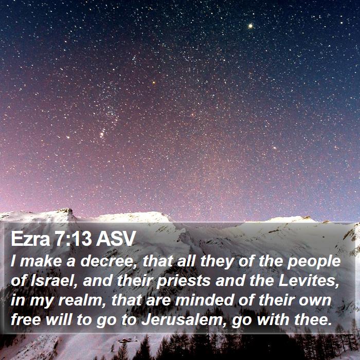 Ezra 7:13 ASV Bible Study