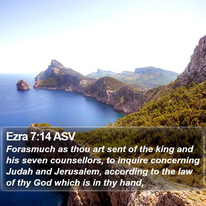 Ezra 7:14 ASV Bible Study