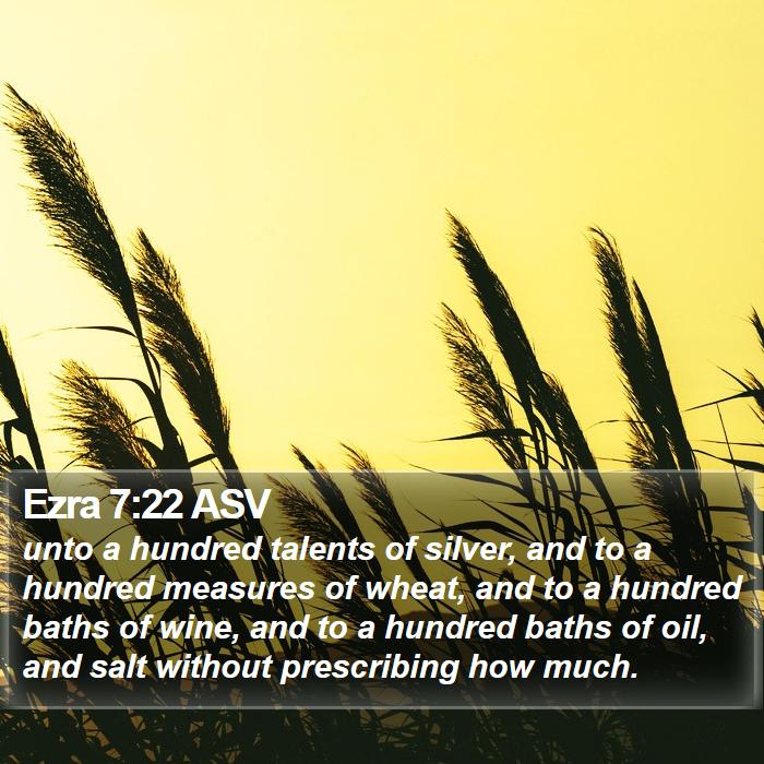 Ezra 7:22 ASV Bible Study