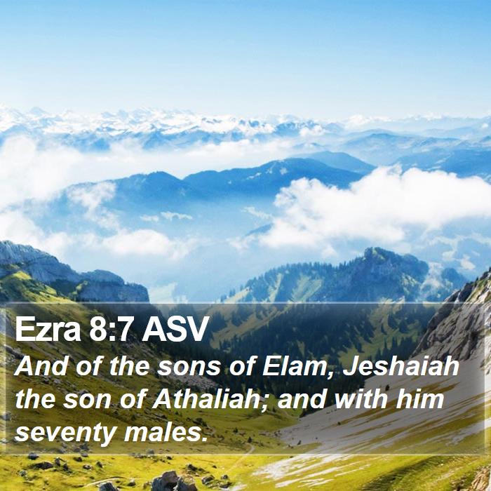 Ezra 8:7 ASV Bible Study