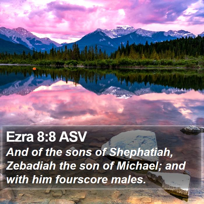 Ezra 8:8 ASV Bible Study