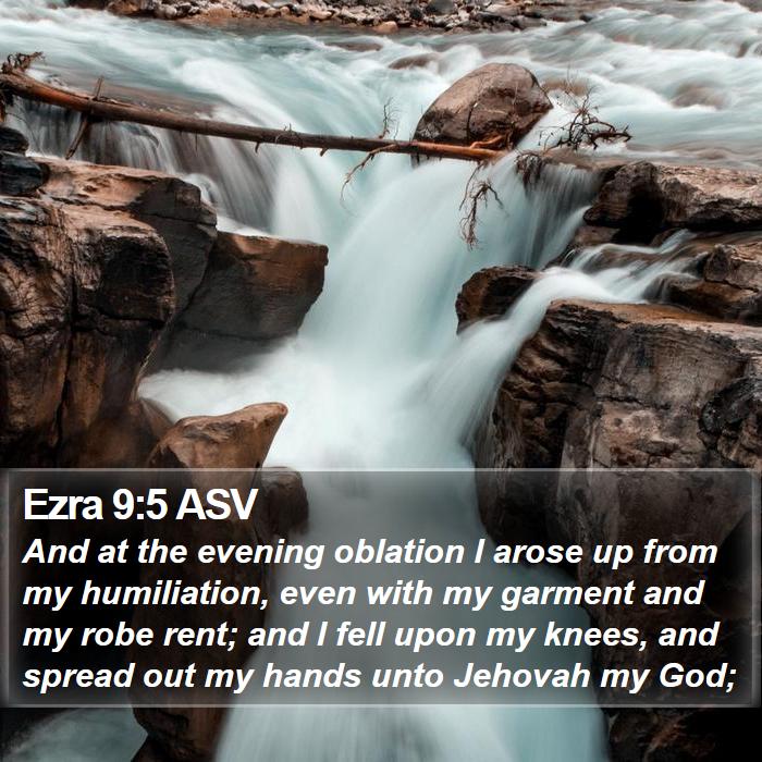 Ezra 9:5 ASV Bible Study