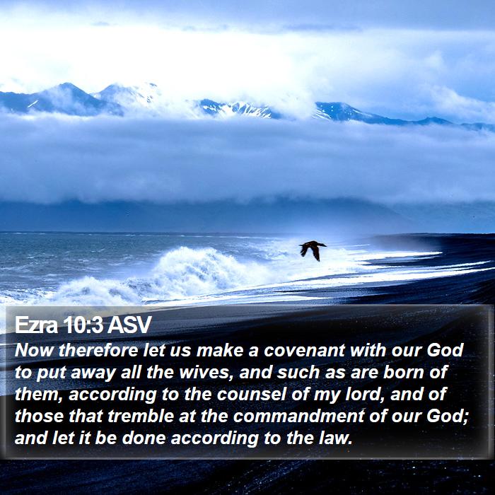 Ezra 10:3 ASV Bible Study