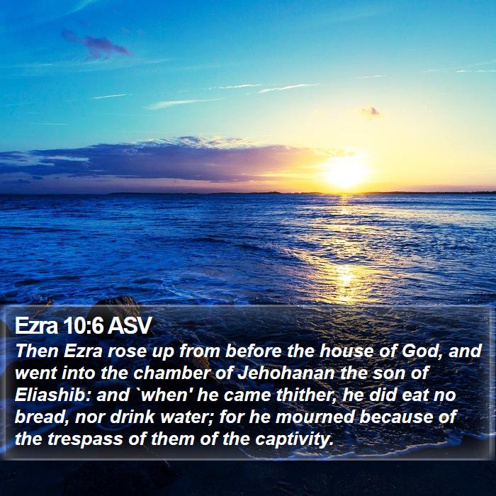 Ezra 10:6 ASV Bible Study